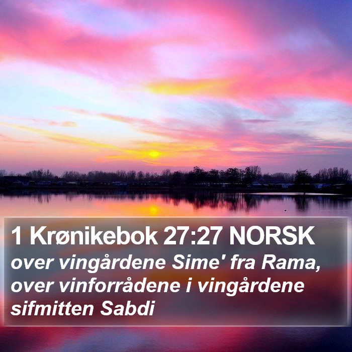 1 Krønikebok 27:27 NORSK Bible Study