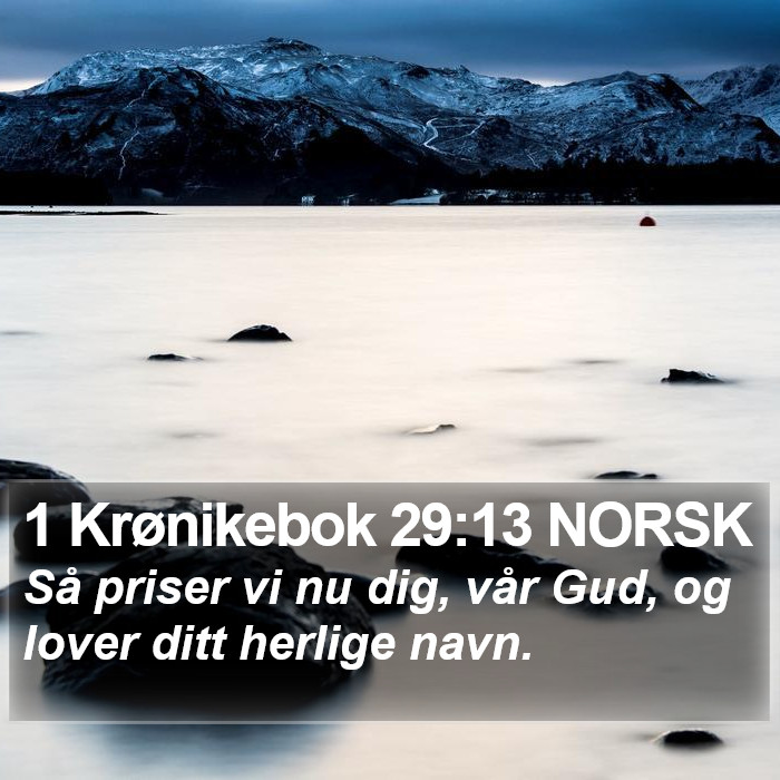 1 Krønikebok 29:13 NORSK Bible Study