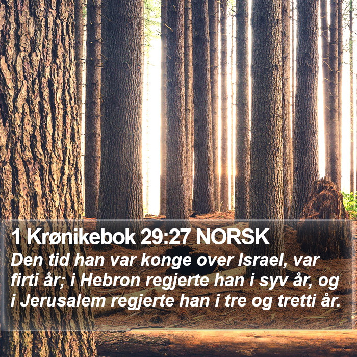 1 Krønikebok 29:27 NORSK Bible Study