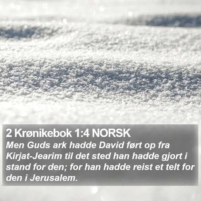 2 Krønikebok 1:4 NORSK Bible Study