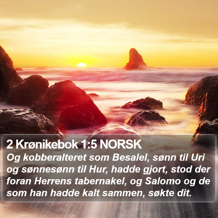 2 Krønikebok 1:5 NORSK Bible Study