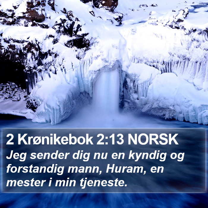 2 Krønikebok 2:13 NORSK Bible Study