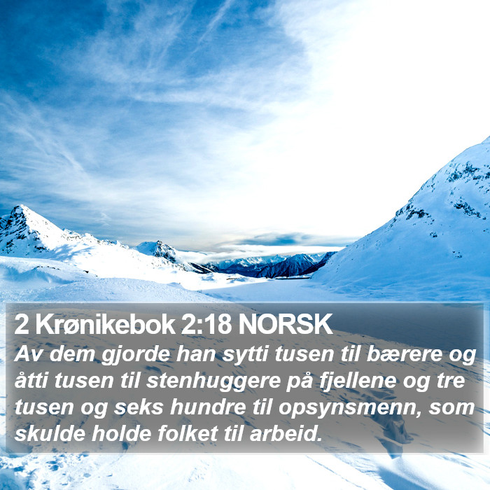 2 Krønikebok 2:18 NORSK Bible Study