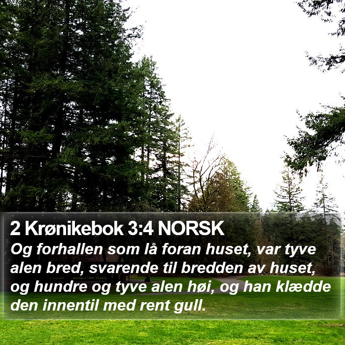 2 Krønikebok 3:4 NORSK Bible Study