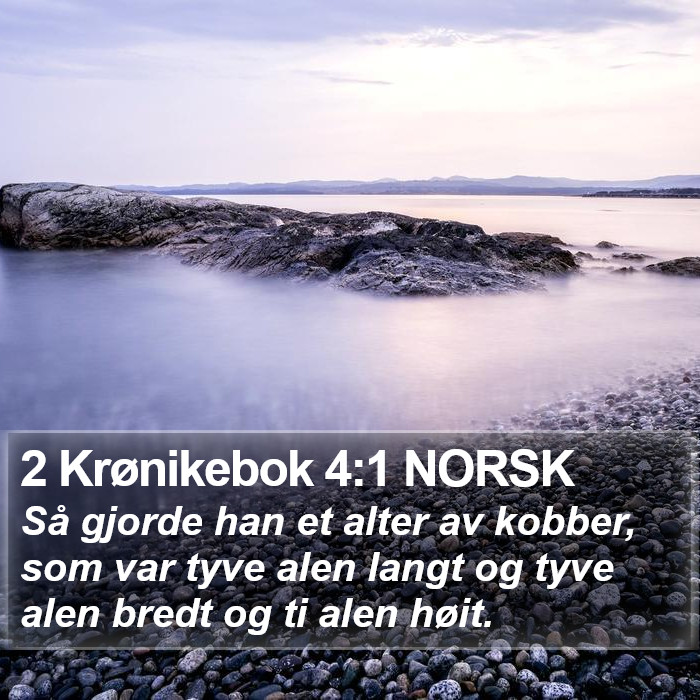 2 Krønikebok 4:1 NORSK Bible Study