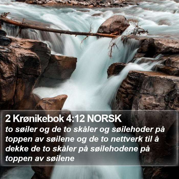 2 Krønikebok 4:12 NORSK Bible Study