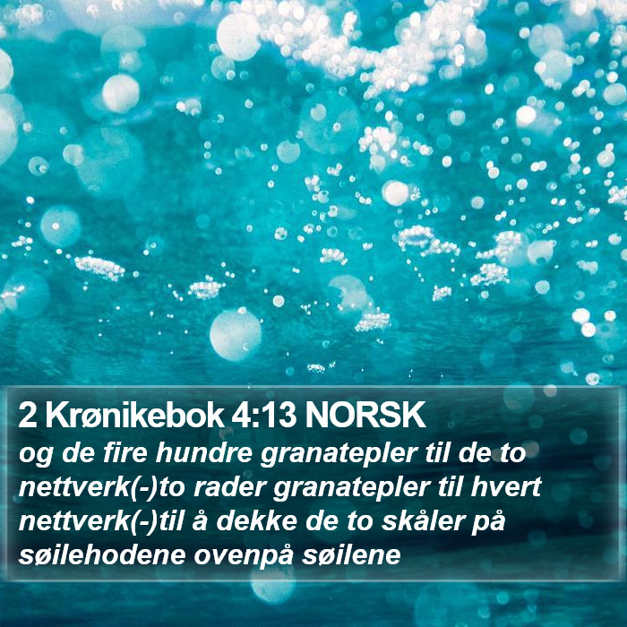 2 Krønikebok 4:13 NORSK Bible Study