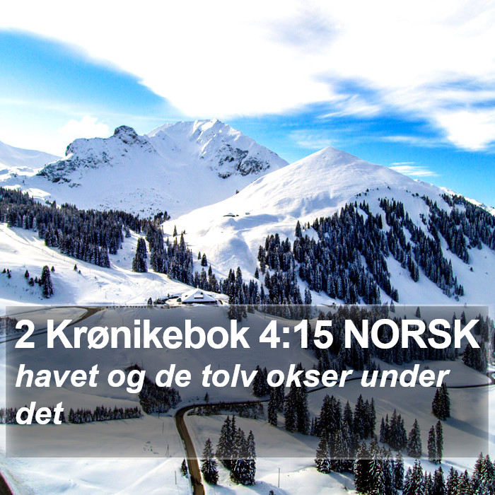 2 Krønikebok 4:15 NORSK Bible Study