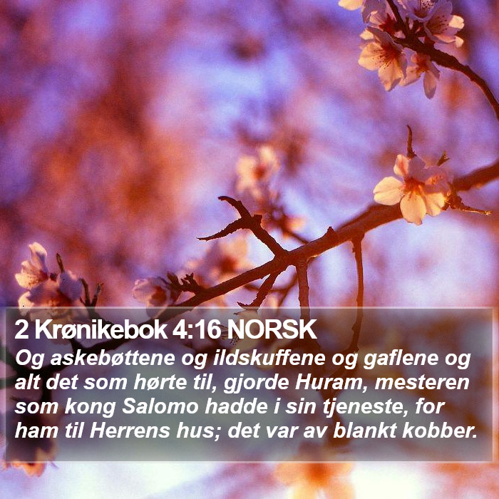 2 Krønikebok 4:16 NORSK Bible Study