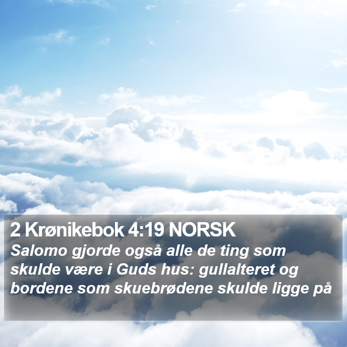 2 Krønikebok 4:19 NORSK Bible Study