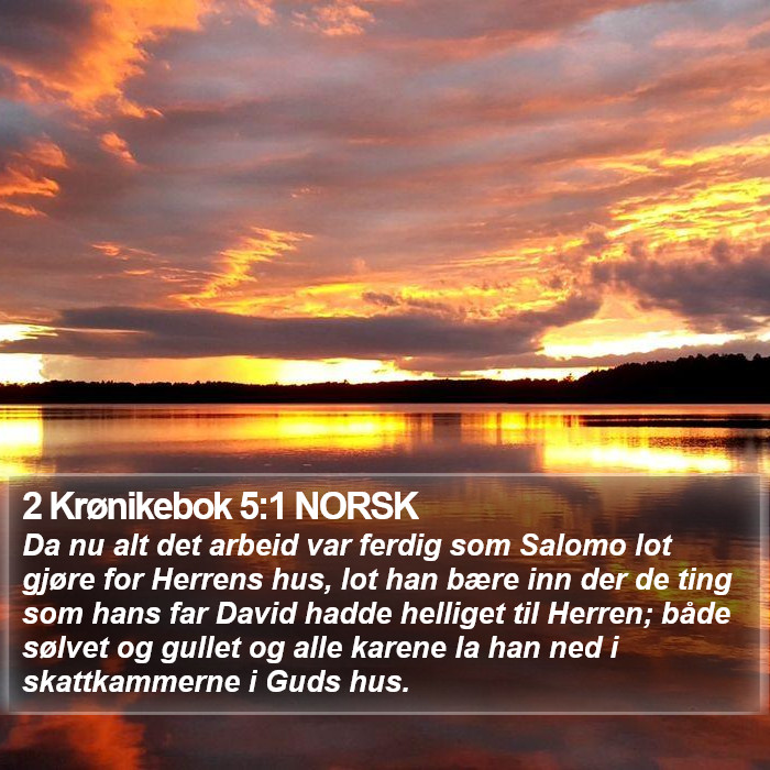 2 Krønikebok 5:1 NORSK Bible Study