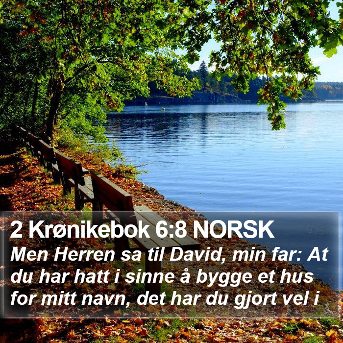 2 Krønikebok 6:8 NORSK Bible Study