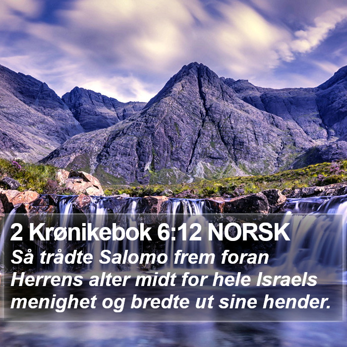 2 Krønikebok 6:12 NORSK Bible Study