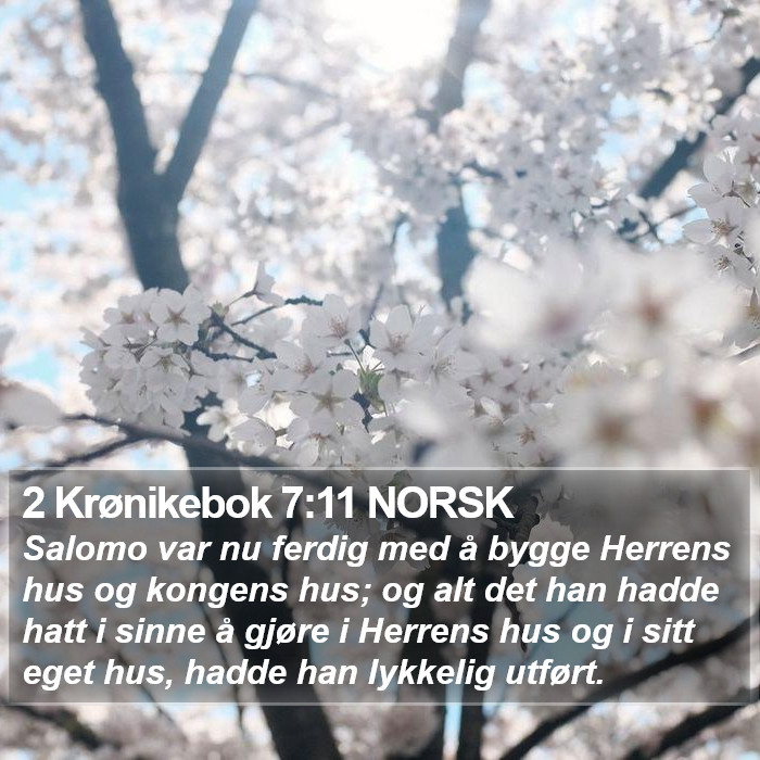 2 Krønikebok 7:11 NORSK Bible Study