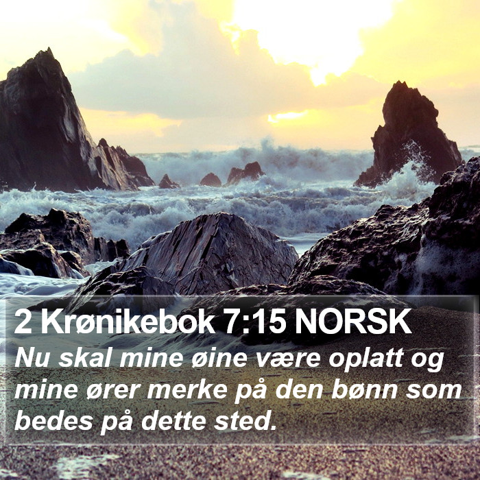 2 Krønikebok 7:15 NORSK Bible Study