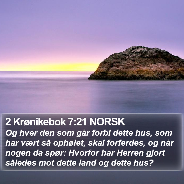 2 Krønikebok 7:21 NORSK Bible Study