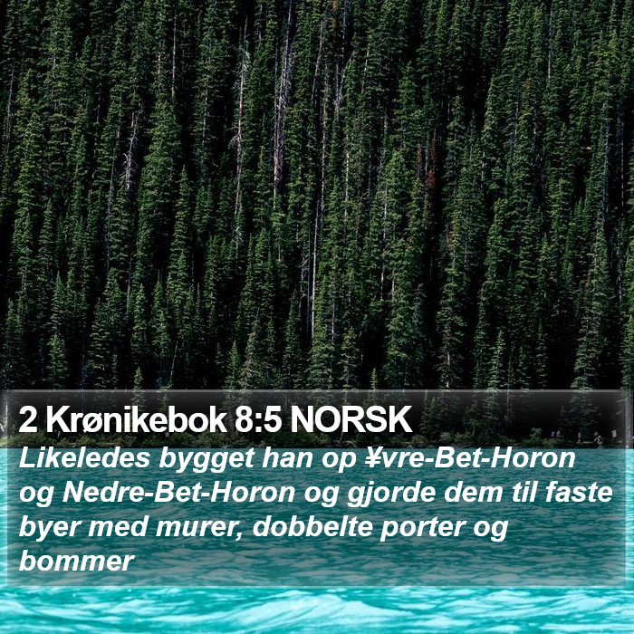 2 Krønikebok 8:5 NORSK Bible Study