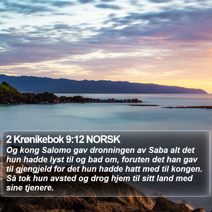 2 Krønikebok 9:12 NORSK Bible Study
