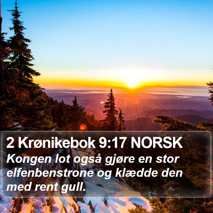 2 Krønikebok 9:17 NORSK Bible Study