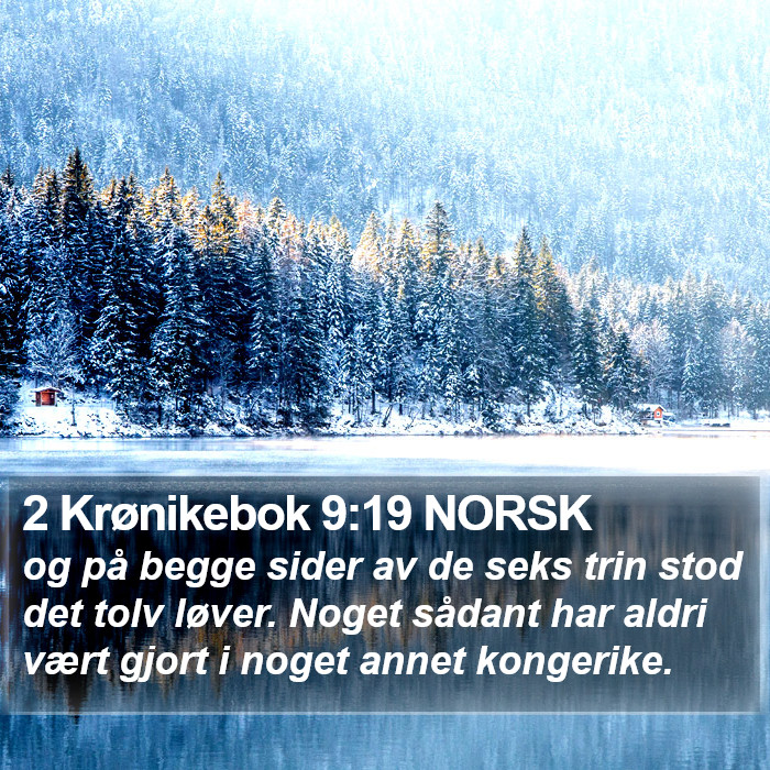 2 Krønikebok 9:19 NORSK Bible Study