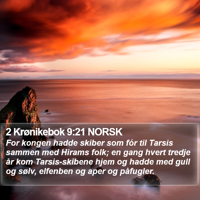2 Krønikebok 9:21 NORSK Bible Study