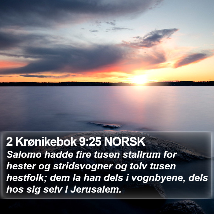 2 Krønikebok 9:25 NORSK Bible Study