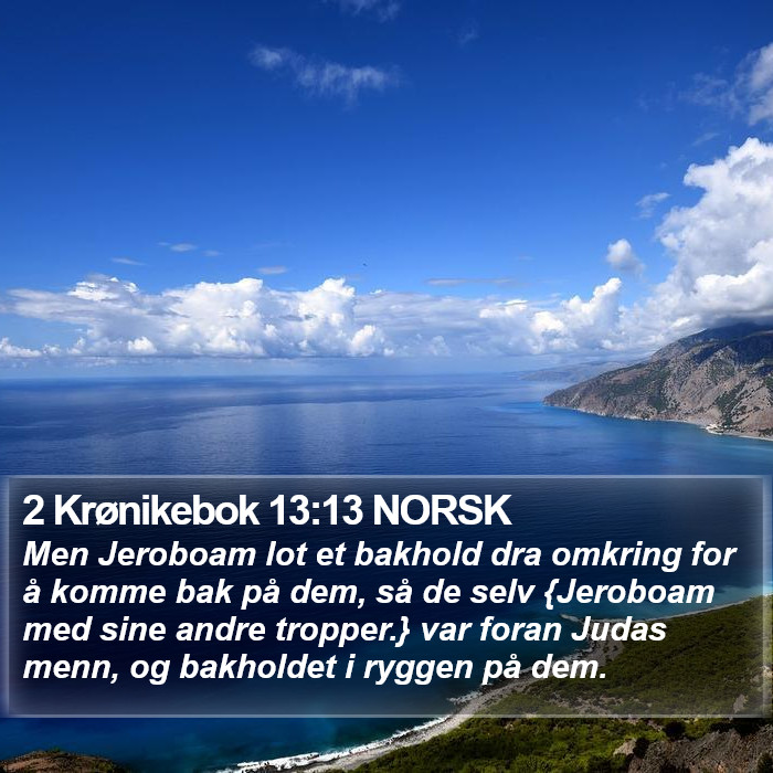 2 Krønikebok 13:13 NORSK Bible Study