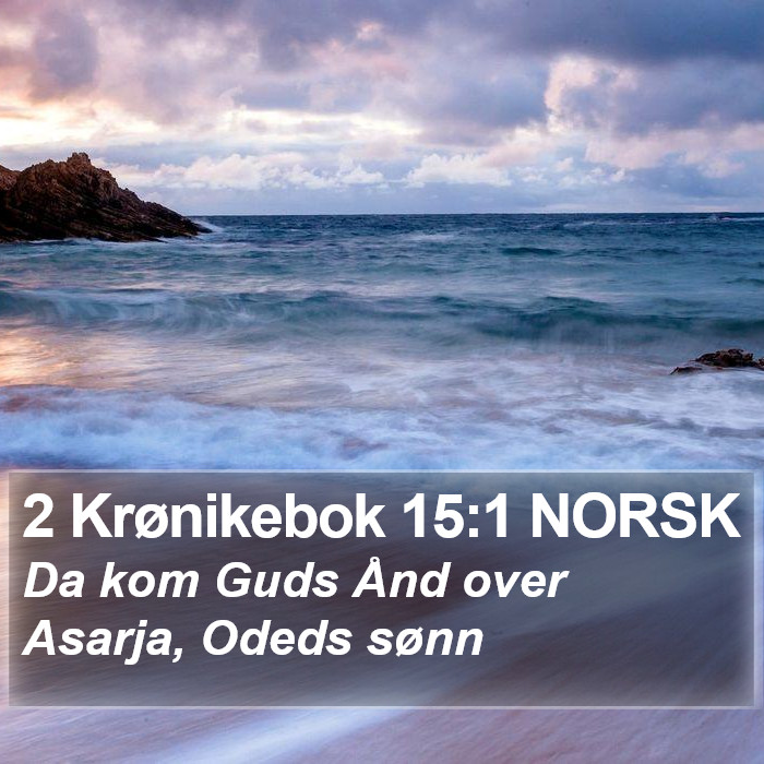 2 Krønikebok 15:1 NORSK Bible Study