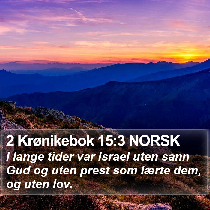 2 Krønikebok 15:3 NORSK Bible Study