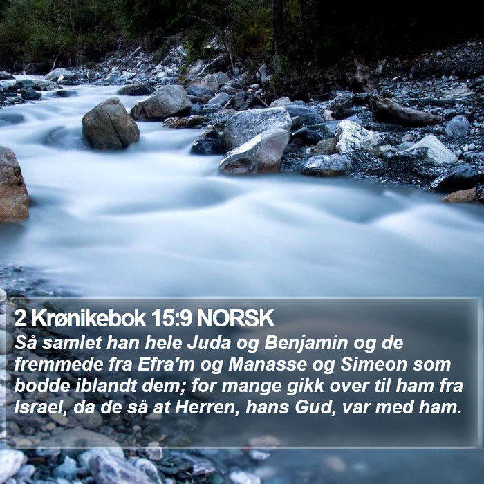2 Krønikebok 15:9 NORSK Bible Study