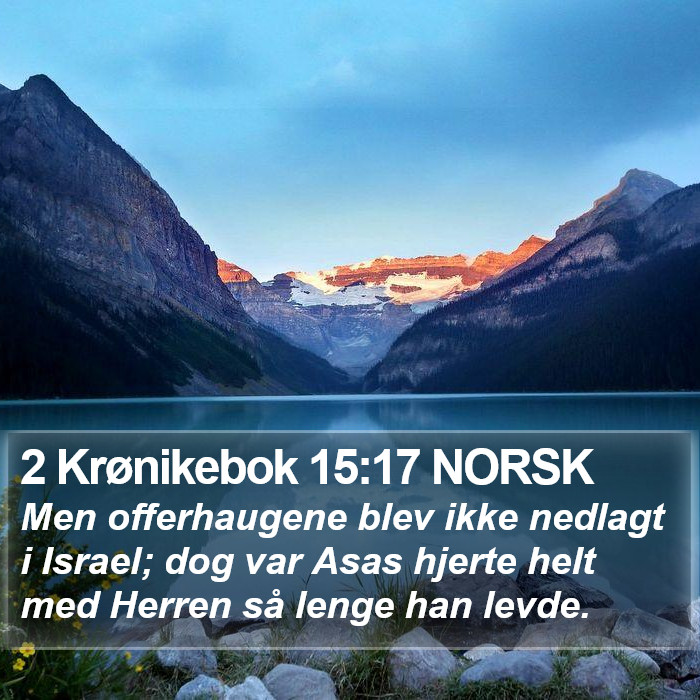 2 Krønikebok 15:17 NORSK Bible Study