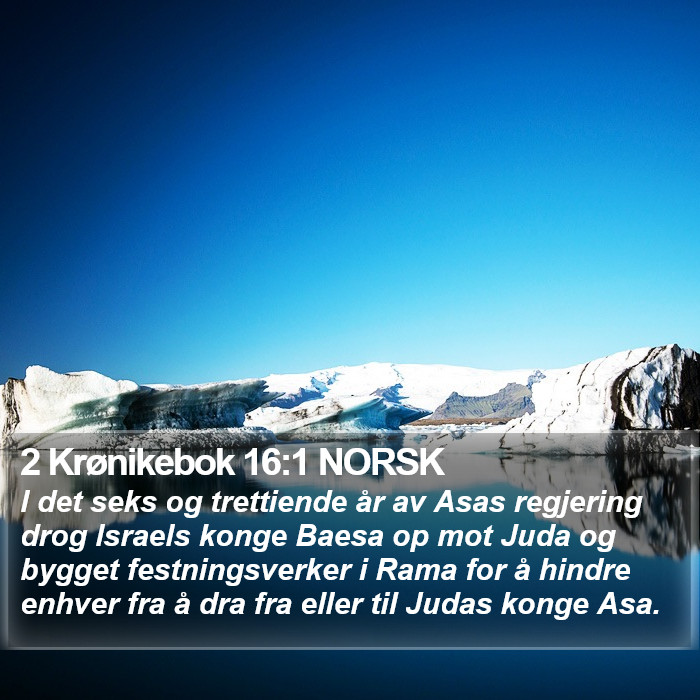 2 Krønikebok 16:1 NORSK Bible Study