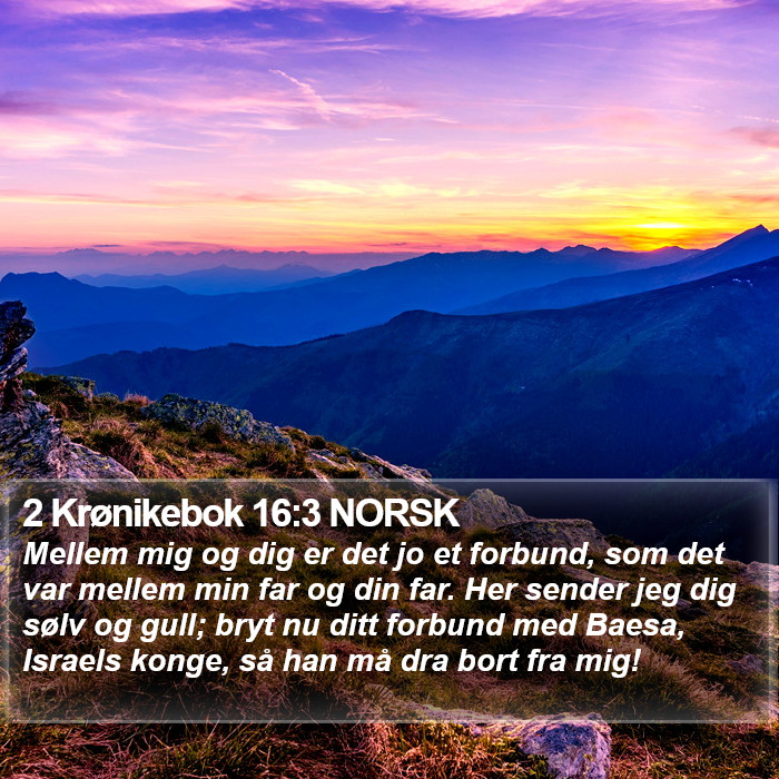 2 Krønikebok 16:3 NORSK Bible Study