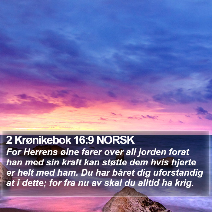 2 Krønikebok 16:9 NORSK Bible Study