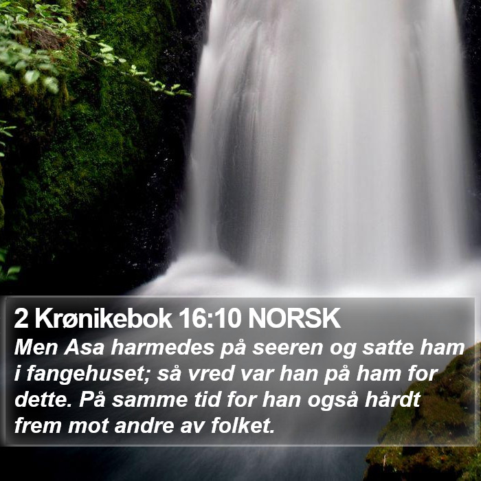 2 Krønikebok 16:10 NORSK Bible Study