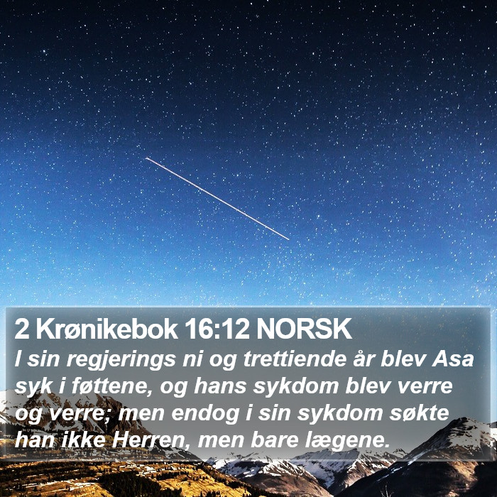 2 Krønikebok 16:12 NORSK Bible Study