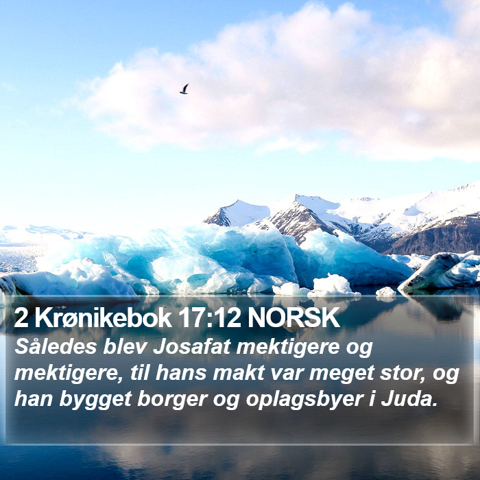 2 Krønikebok 17:12 NORSK Bible Study