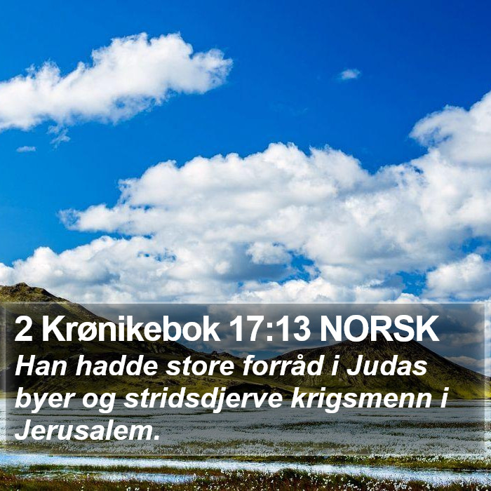 2 Krønikebok 17:13 NORSK Bible Study