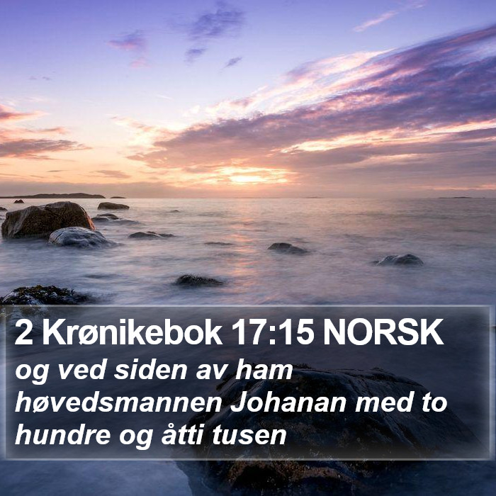 2 Krønikebok 17:15 NORSK Bible Study