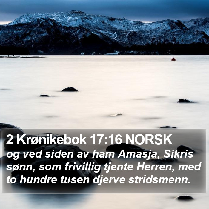 2 Krønikebok 17:16 NORSK Bible Study