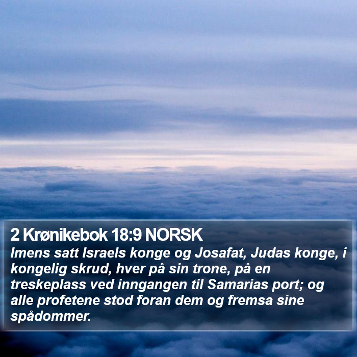 2 Krønikebok 18:9 NORSK Bible Study