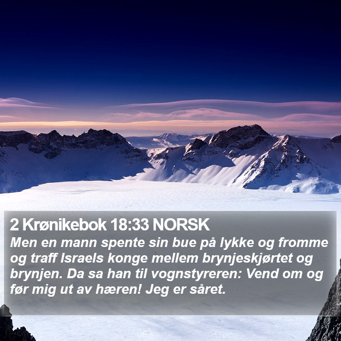 2 Krønikebok 18:33 NORSK Bible Study