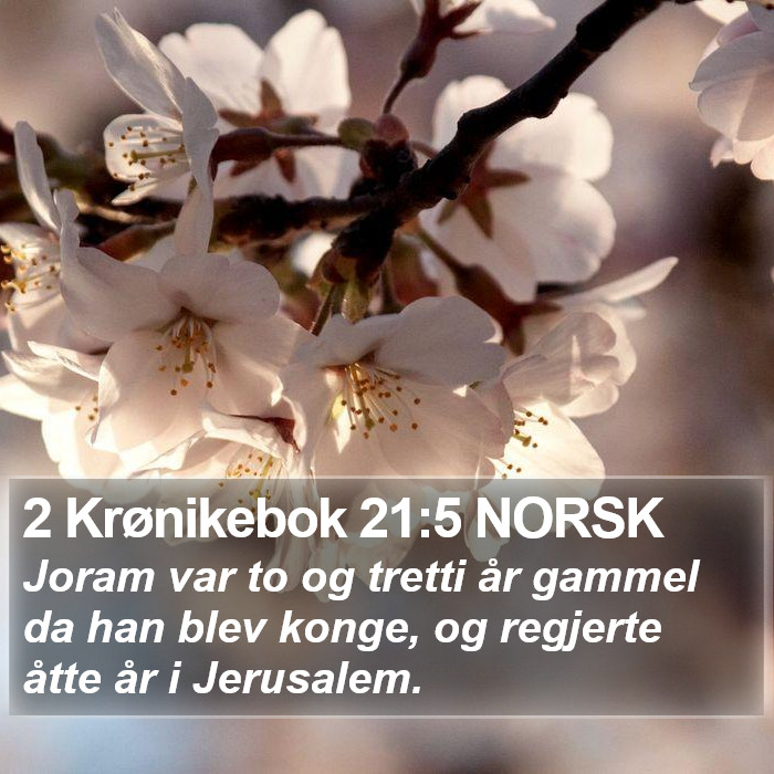 2 Krønikebok 21:5 NORSK Bible Study