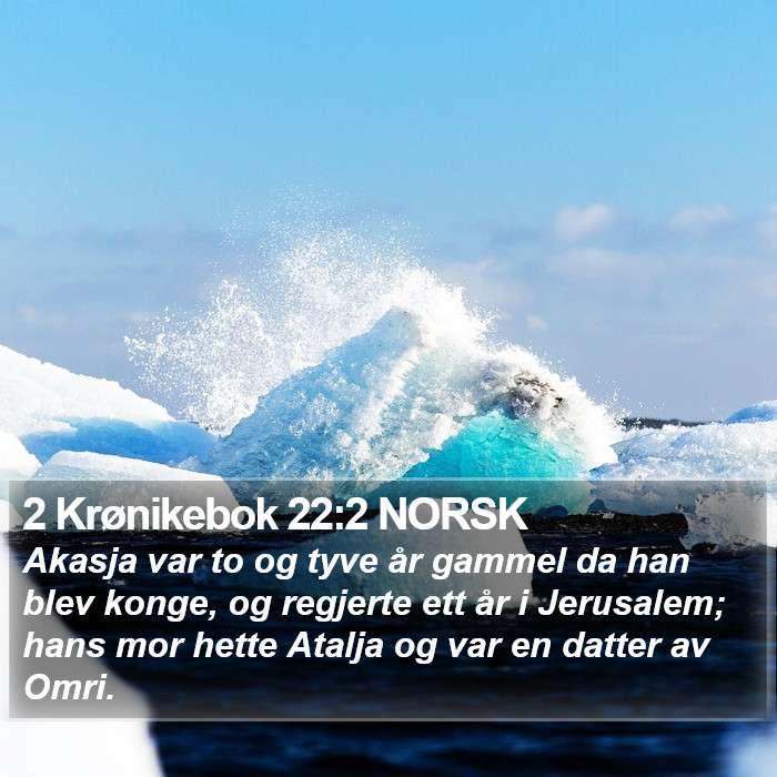 2 Krønikebok 22:2 NORSK Bible Study