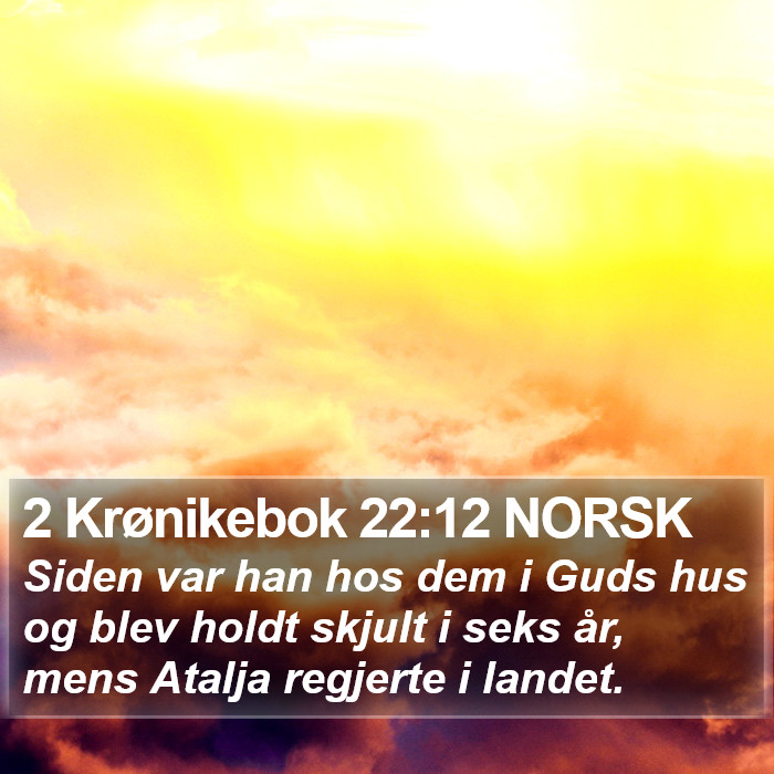 2 Krønikebok 22:12 NORSK Bible Study