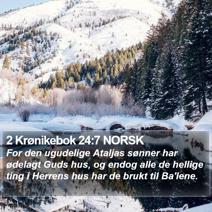 2 Krønikebok 24:7 NORSK Bible Study