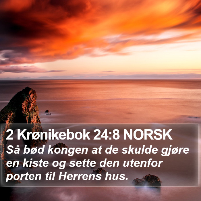 2 Krønikebok 24:8 NORSK Bible Study