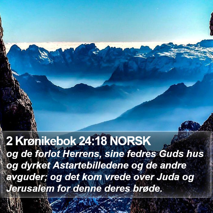 2 Krønikebok 24:18 NORSK Bible Study
