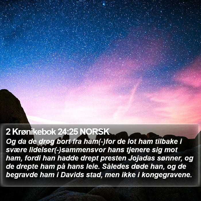 2 Krønikebok 24:25 NORSK Bible Study