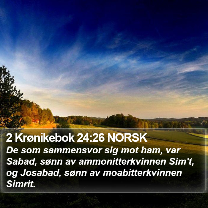 2 Krønikebok 24:26 NORSK Bible Study